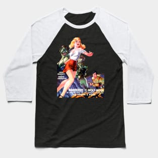 Beautiful Pin Up Girl Blonde Horror Aliens Planet Sci-Fi Pulp Fiction Wanderers Of The Wolf Moon Retro Comics Vintage Old Cartoon Book Cover Baseball T-Shirt